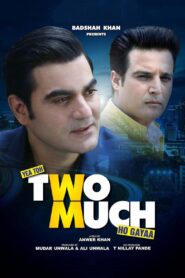 Yea Toh Two Much Ho Gayaa 2016 one on netflix