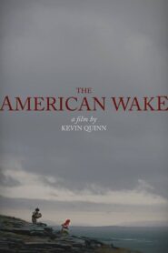 The American Wake 2018 one on netflix