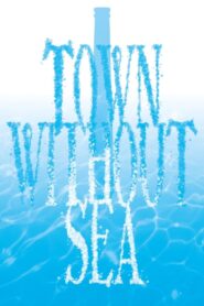Town Without Sea 2020 one on netflix
