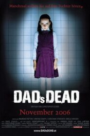Dad’s Dead 2006 one on netflix