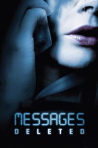 Messages Deleted 2010 one on netflix
