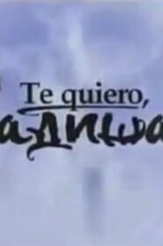 Te quiero, Radisa 2004 one on netflix