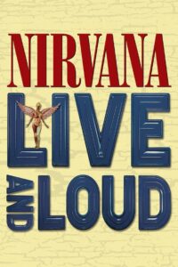 Nirvana: Live And Loud 1993 one on netflix