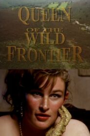 Queen of the Wild Frontier 1993 one on netflix