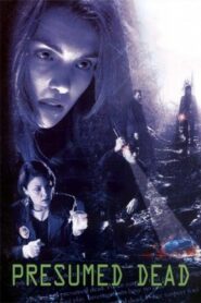 Presumed Dead 2006 one on netflix