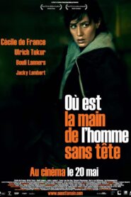 Hand of the Headless Man 2007 one on netflix
