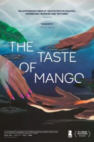 The Taste of Mango 2024 one on netflix