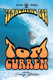 Searching for Tom Curren 1996 one on netflix