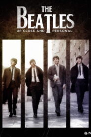 The Beatles: Up Close and Personal 2008 one on netflix