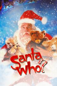 Santa Who? 2000 one on netflix