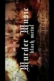Murder Music: Black Metal 2007 one on netflix