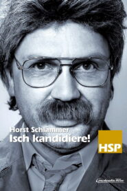 Horst Schlämmer – Isch kandidiere! 2009 one on netflix