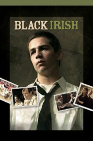 Black Irish 2007 one on netflix