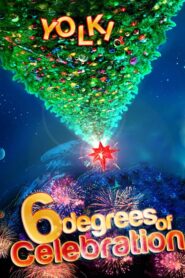 Six Degrees of Celebration 2010 one on netflix