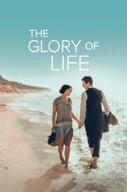 The Glory of Life 2024 one on netflix