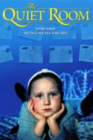 The Quiet Room 1996 one on netflix