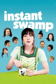 Instant Swamp 2009 one on netflix