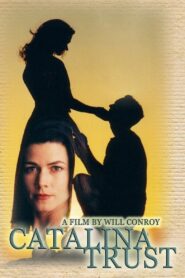Catalina Trust 1999 one on netflix