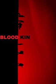 Blood Kin 2021 one on netflix