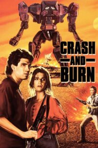 Crash and Burn 1990 one on netflix