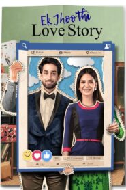 Ek Jhoothi Love Story 2020 one on netflix