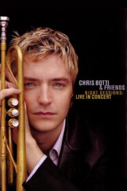 Chris Botti & Friends – Night Sessions: Live in Concert 2002 one on netflix
