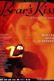 Bear’s Kiss 2002 one on netflix