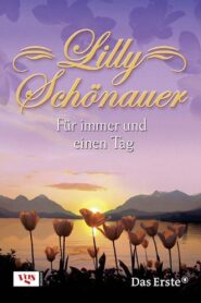 Lilly Schönauer – Für immer und einen Tag 2008 one on netflix