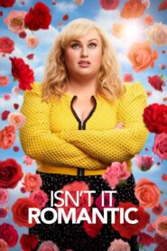 Isn’t It Romantic 2019 one on netflix