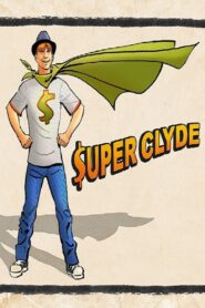 Super Clyde 2013 one on netflix