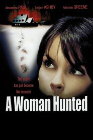 A Woman Hunted 2003 one on netflix