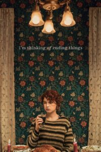 I’m Thinking of Ending Things 2020 one on netflix