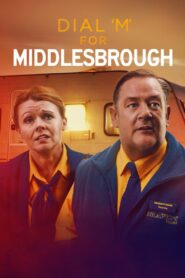 Dial M for Middlesbrough 2019 one on netflix