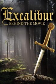 Excalibur: Behind the Movie 2013 one on netflix