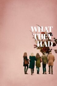 What They Had 2018 one on netflix