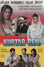 Kurtar Beni 1987 one on netflix
