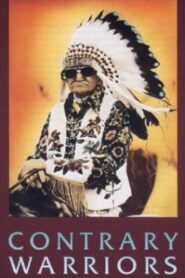 Contrary Warriors: A Film of the Crow Tribe 1985 one on netflix