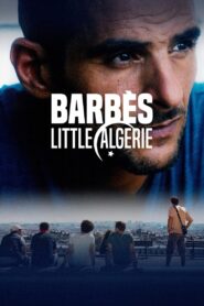 Barbès, little Algérie 2024 one on netflix