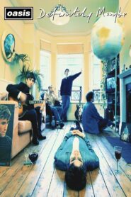 Oasis: Definitely Maybe 2004 one on netflix