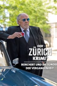 Der Zürich-Krimi: Borchert und die Sünden der Vergangenheit 2023 one on netflix