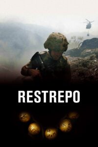 Restrepo 2010 one on netflix