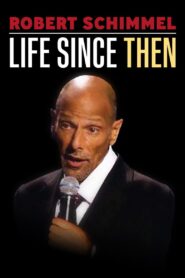 Robert Schimmel: Life Since Then 2009 one on netflix