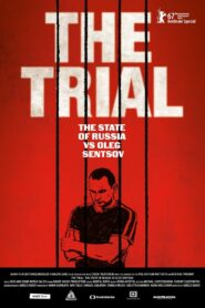 The Trial: The State of Russia vs Oleg Sentsov 2017 one on netflix