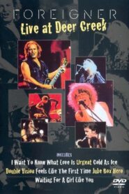 Foreigner – Live at Deer Creek 1993 one on netflix