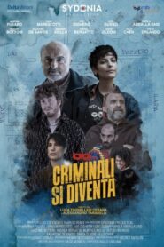 Criminali si diventa 2022 one on netflix