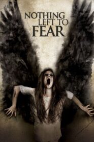 Nothing Left to Fear 2013 one on netflix
