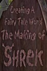 Creating a Fairy Tale World: The Making of Shrek 2001 one on netflix