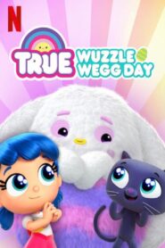 True: Wuzzle Wegg Day 2020 one on netflix