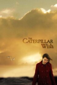 The Caterpillar Wish 2006 one on netflix
