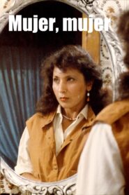Mujer, mujer 1984 one on netflix
